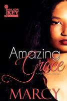 Amazing Grace: A Tale of Love and Lies 1726211428 Book Cover