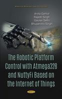 The Robotic Platform Control with Atmega328 and NuttyFi Based on the Internet of Things 1536174726 Book Cover