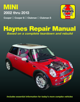 Mini Cooper, Cooper S, Clubman  Clubman S 2002 thru 2013 Haynes Repair Manual: Cooper, Cooper S, Clubman, Clubman S 1620923165 Book Cover