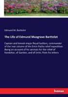 The Life of Edmund Musgrave Barttelot 333719690X Book Cover