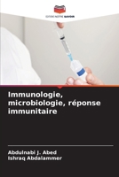 Immunologie, microbiologie, réponse immunitaire (French Edition) 6208299365 Book Cover