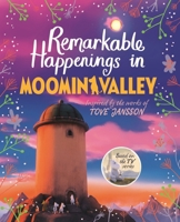 Remarkable Happenings in Moominvalley 1035081431 Book Cover