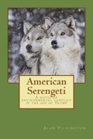 American Serengeti: A novel of environmental conflict in the age of Trump 1978315309 Book Cover