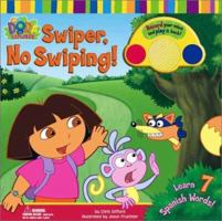 Swiper, No Swiping! (Dora the Explorer) 0689847734 Book Cover
