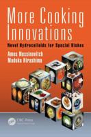 More Cooking Innovations: Novel Hydrocolloids for Special Dishes 1138084093 Book Cover