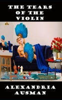 Tears of the Violin 1963335104 Book Cover