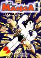 Let's Draw Manga- Astro Boy (Let's Draw Manga) 1569709920 Book Cover