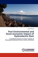 Post Environmental and Socio-Economic Impact of Hydroelectric Dam 3846502588 Book Cover