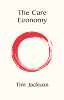 The Care Economy 1509554289 Book Cover