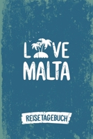 Love Malta Reisetagebuch: Tagebuch ca DIN A5 wei� liniert �ber 100 Seiten I Insel Malta I Urlaubstagebuch 107832798X Book Cover