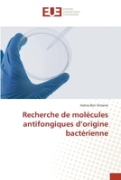 Recherche de molécules antifongiques d'origine bactérienne 6203412023 Book Cover