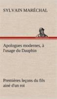 Apologues modernes,  l'usage du Dauphin premires leons du fils ain d'un roi 1985156709 Book Cover