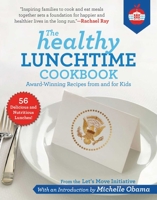 The Healthy Lunchtime Cookbook: Award-Winning Recipes from and for Kids 1510750762 Book Cover