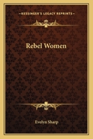 Rebel Women 1502370883 Book Cover