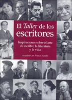 El Taller De Los Escritores/ the Writer's Workshop (Antologias) 8475563783 Book Cover