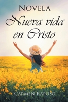 Nueva vida en Cristo (Spanish Edition) 1662495633 Book Cover
