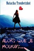 Alors Que Je Mourais... 2954080221 Book Cover