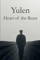 Yulen: Heart of the Beast 1499509316 Book Cover