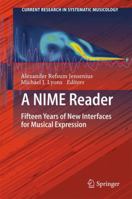 A Nime Reader: Fifteen Years of New Interfaces for Musical Expression 3319472135 Book Cover