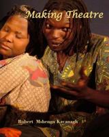Making Theatre 1537165496 Book Cover