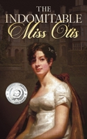 The Indomitable Miss Otis B0DW9HB614 Book Cover
