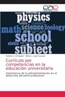Currículo por competencias en la educación universitaria: Importancia de la retroalimentación en el desarrollo del perfil profesional 6203039756 Book Cover