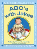 ABC's with Jakee 1478789034 Book Cover