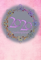 Familienplaner: 2020 I Wochenplaner I 4 Spalten I A5 I Einkaufsliste I To Do Liste I Kochplan I Ferien I Jahresübersichten I Geschenkidee Eltern, Oma, ... I für Erzieher I Motiv: rosa (German Edition) 1697658717 Book Cover