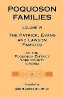 Poquoson Families: The Patrick, Evans and Lawsons Families of the Poquoson District, York County, Virginia 0788446096 Book Cover