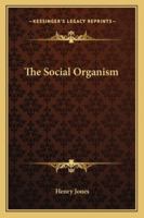 The Social Organism 1425466656 Book Cover