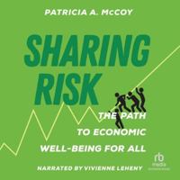 Sharing Risk: The Path to Economic Well Being for All B0G48H4PFC Book Cover