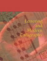Lettering and Modern Calligraphy: Calligraphic Practice Paper Pad, Aspiring calligraphers can build skill and confidence by practicing their lettering on this artist-grade pad of Calligraphy Paper 1790445213 Book Cover