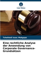 Eine rechtliche Analyse der Anwendung von Corporate Governance-Grundsätzen 6205866277 Book Cover