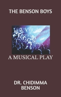 The Benson Boys: A Musical Play B09YNDGF2S Book Cover