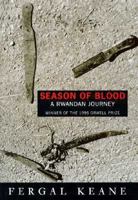 Season of Blood: A Rwandan Journey 0670862053 Book Cover