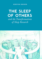 The Sleep of Others and the Transformation of Sleep Research 1487520026 Book Cover