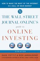 The Wall Street Journal Online's Guide to Online Investing: How to Make the Most of the Internet in a Bull or Bear Market 0609807382 Book Cover