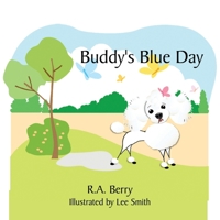 Buddy's Blue Day 1452024138 Book Cover