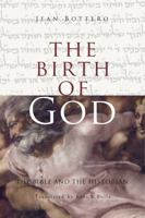 The Birth of God 027102061X Book Cover