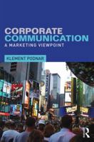 Corporate Communication: A Marketing Viewpoint 113880472X Book Cover