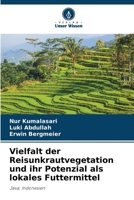 Vielfalt der Reisunkrautvegetation und ihr Potenzial als lokales Futtermittel (German Edition) 6209571824 Book Cover