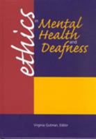 Ethics in Mental Health and Deafness 1563685876 Book Cover