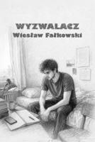 Wyzwalacz: Opowiadanie (Polish Edition) 839811925X Book Cover