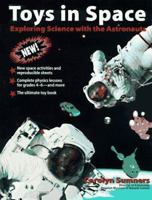 Toys in Space: Exploring Science With the Astronauts 0830645349 Book Cover