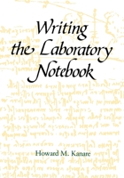 Writing the Laboratory Notebook (American Chemical Society Publication) 0841209332 Book Cover