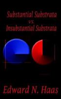 Substanital Substrata vs. Insubstantial Substrata 1403339597 Book Cover