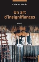 Un art d'insignifiances (French Edition) 2385415658 Book Cover