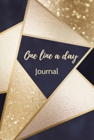 One Line A Day Journal: Gold And Navy Blue Elegant Design A Five-Year Memory Book, Diary, Notebook 6x9, 110 Lined Blank Pages 1077218443 Book Cover