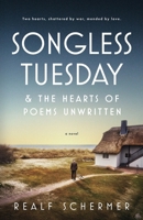 Songless Tuesday & The Hearts of Poems Unwritten B0F118858N Book Cover