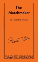 The Matchmaker A Farce in Four Acts 0573612226 Book Cover
